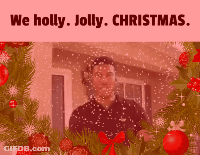 We Holly Jolly Christmas Meme GIF