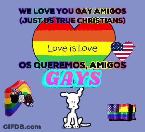 We Love You Gay Amigos Poster GIF