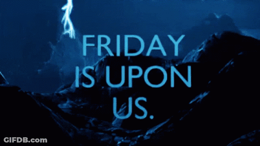We Made It Friday GIF