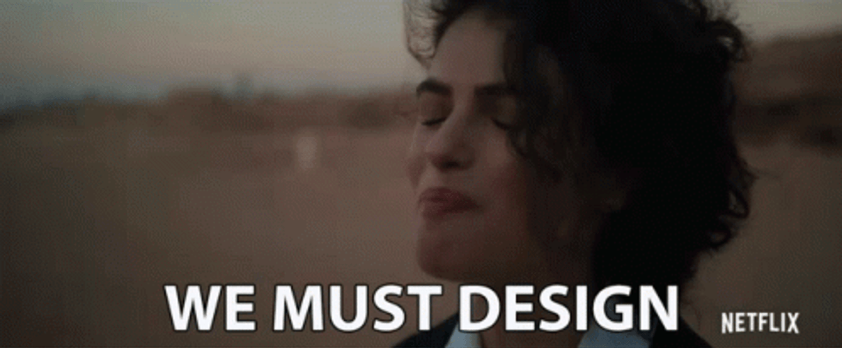 We Must Try To Design GIF