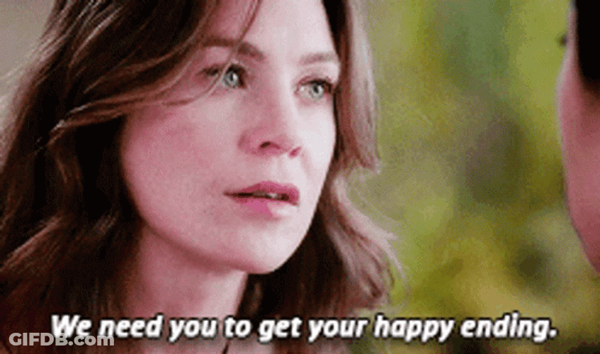 We Need You To Get Your Happy Ending GIF