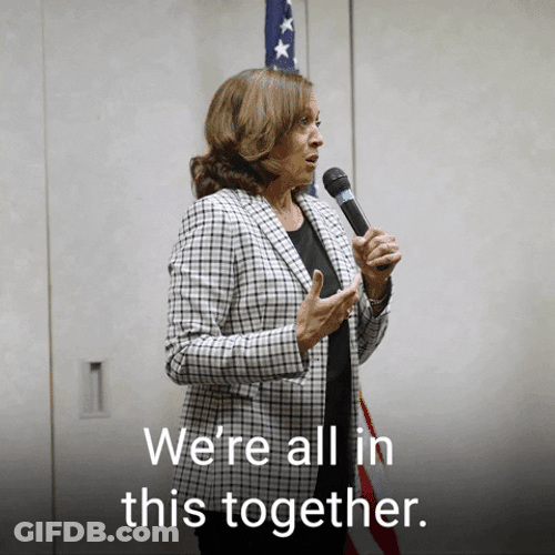 We're All In This Together VP Kamala Harris GIF