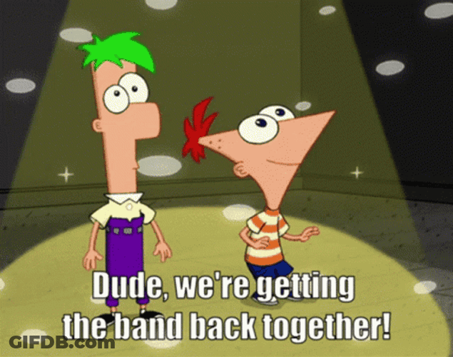 We're Getting The Band Back Together Phineas Ferb GIF
