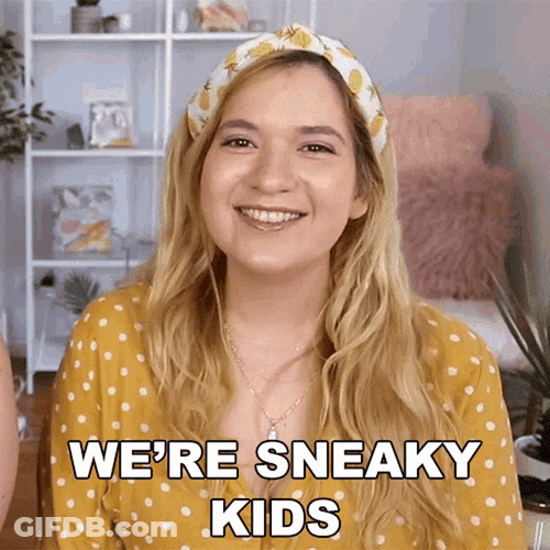 We're Sneaky Kids GIF