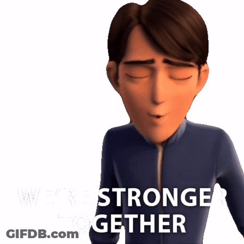 We're Stronger Together We Can Do This GIF