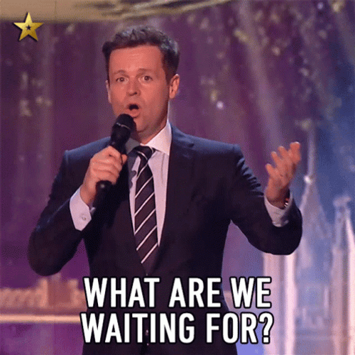 We're Waiting For What GIF