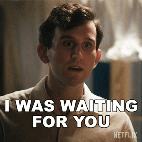 We're Waiting For You To Come Back GIF
