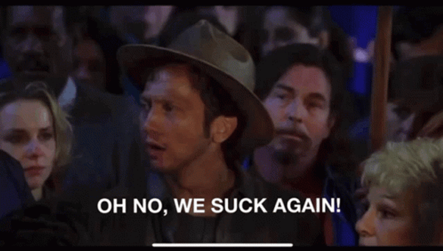We Suck Again Oh No GIF