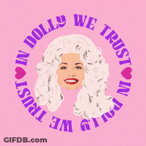 We Trust In Dolly Parton GIF