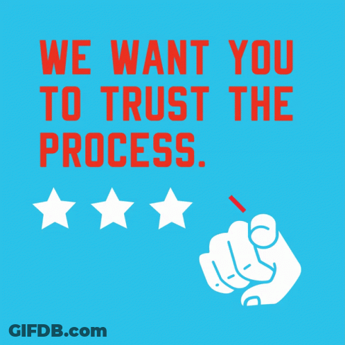 We Want You To Trust The Process With A Fist Pointing GIF