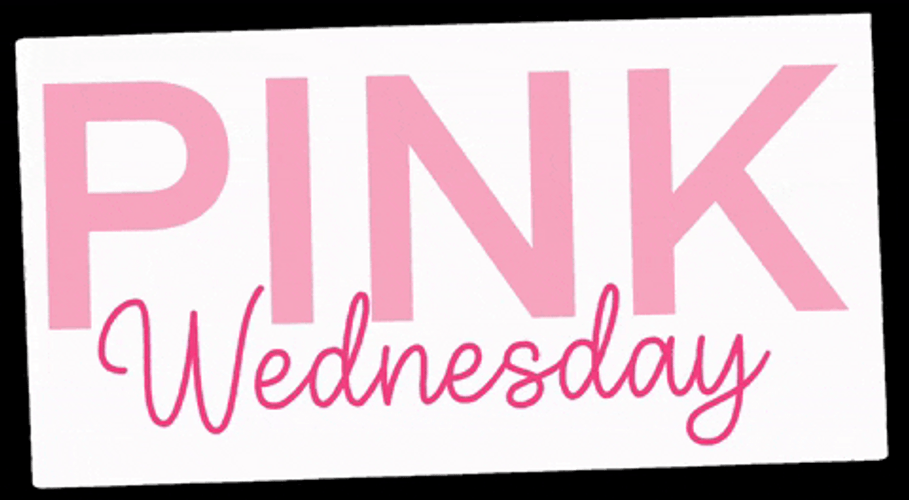 We Wear Pink On Wednesdays Moving Signboard GIF