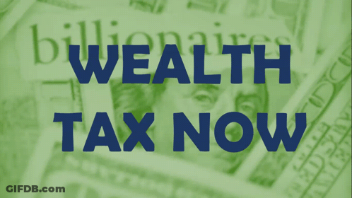Wealth Tax Now Text On Green Background GIF