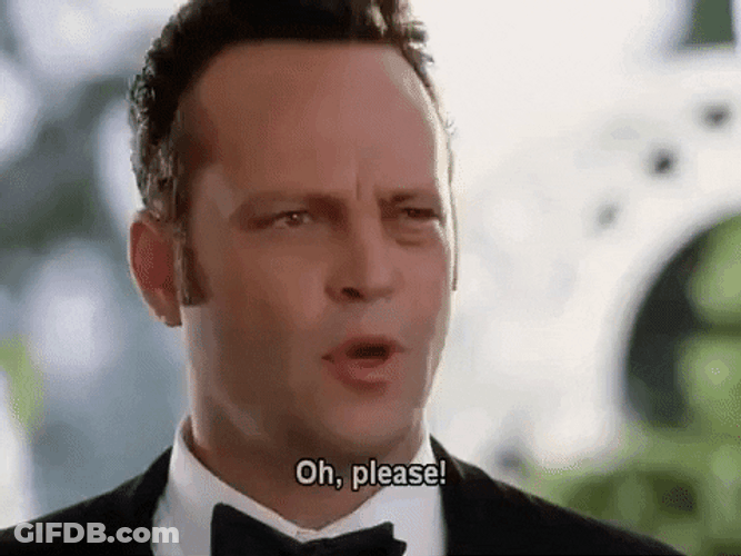Wedding Crashers Oh Please GIF