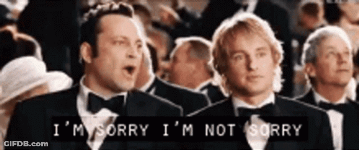Wedding Crashers Sorry Not Sorry GIF