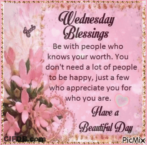 Wednesday Blessings Be With People Who Know Your Worth GIF