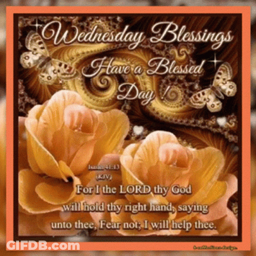 Wednesday Blessings Have A Blessed Day With A Bible Verse GIF