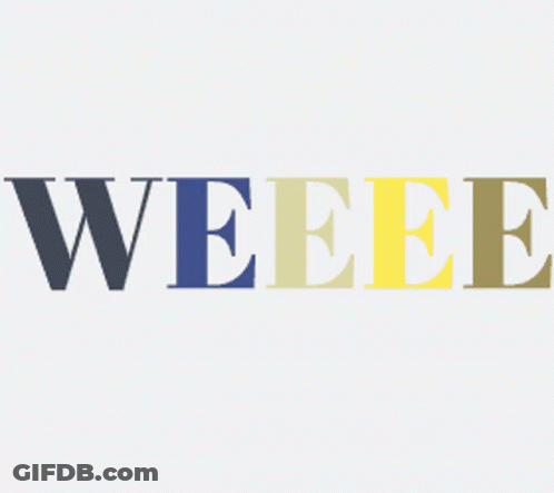 Weeee In Blue And Yellow Letters GIF