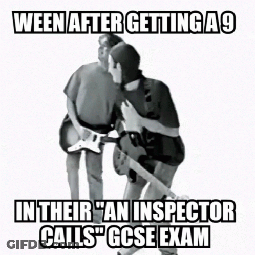 Ween After Getting A9 In Inspector Calls GCSE Exam GIF