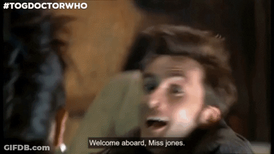 Welcome Aboard Ms.Jones Dr.Who GIF
