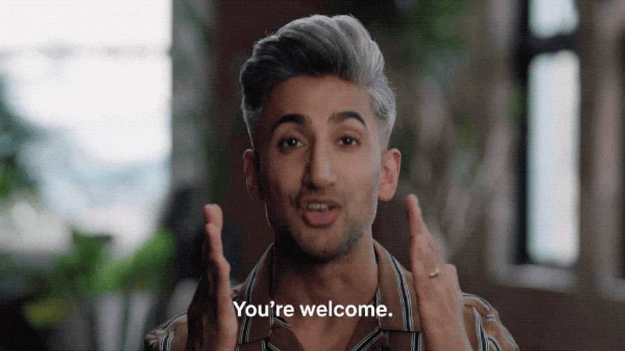 Welcome August Tan France You're Welcome GIF