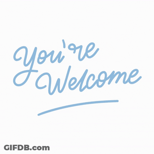 Welcome August You're Welcome GIF