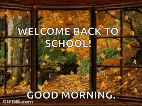 Welcome Back To School ! Good Morning . GIF