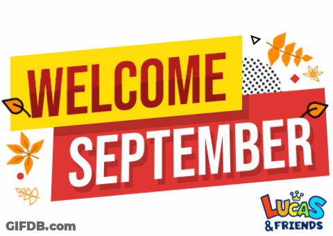 Welcome September Sign With Leaves And Lucas & Friends GIF