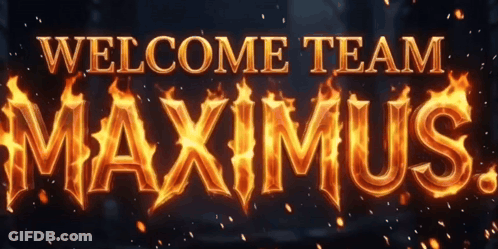Welcome Team Maximus Sign With Flames GIF