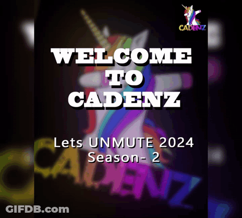 Welcome To Cadenz Lets Unmute 2024 GIF