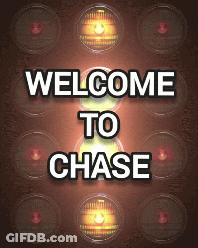 Welcome To Chase Sign GIF
