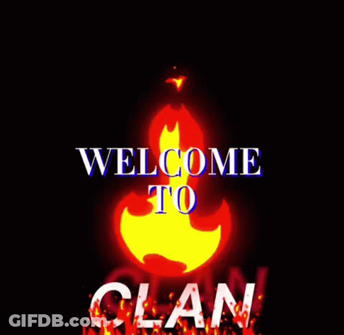 Welcome To Clan Sign Surrounded By Fire GIF