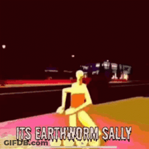 Welcome To Earthworm Sally GIF