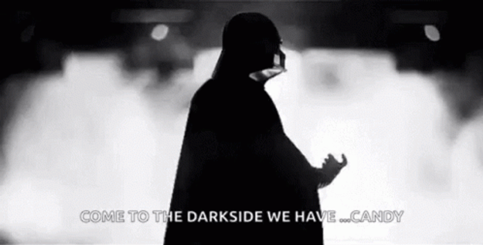 Welcome To The Dark Side We Have Candy GIF
