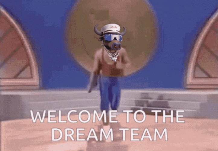 Welcome To The Dream Team Meme GIF