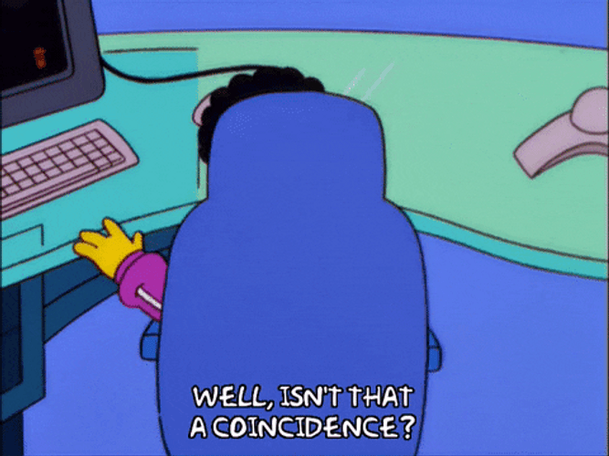Well Isn't That A Coincidence I Think Not GIF