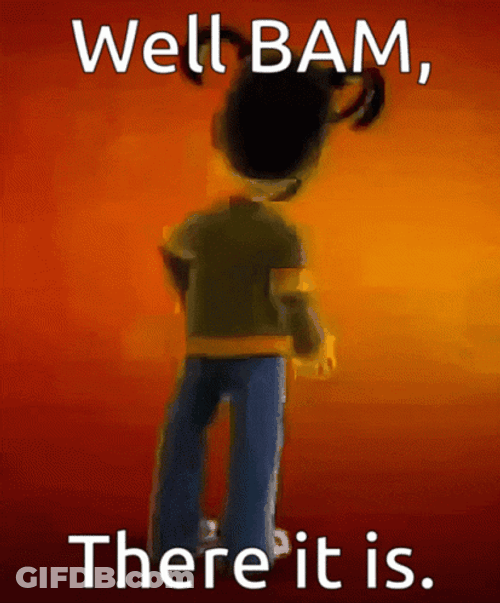 Well There It Is Bam GIF
