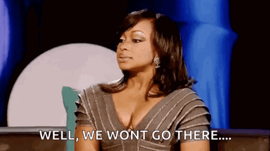 Well There It Is Won't Go There GIF