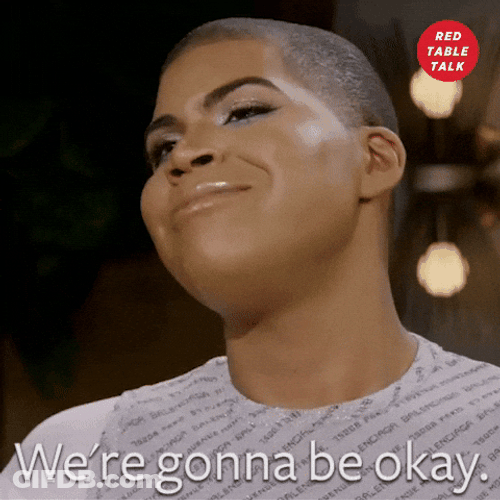 Were Gonna Be Okay And Win GIF