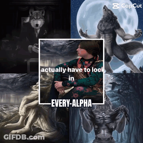 Werewolf Actually Have To Lock In Every Alpha GIF