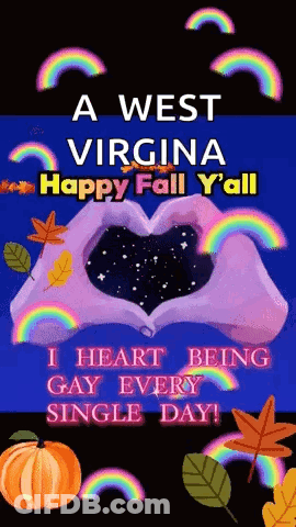 West Virginia Happy Fall Y'all I Heart Being Gay GIF