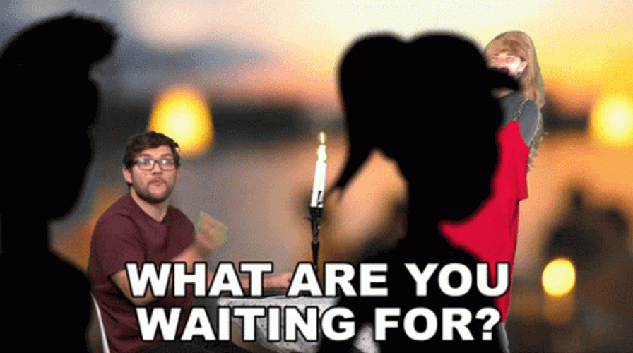 What Are You Waiting For Silhouette GIF