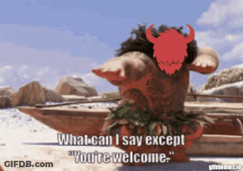 What Can I Say Except You're Welcome GIF