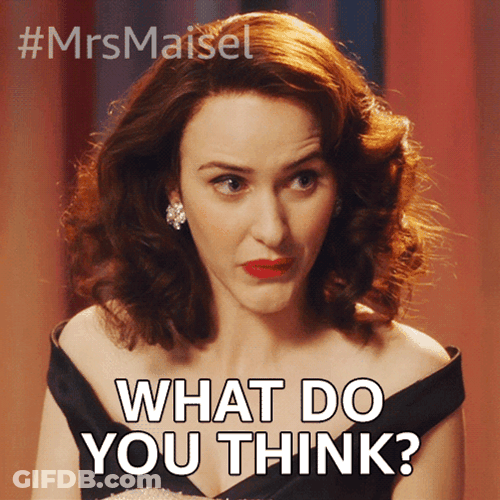 What Do You Think Miriam Maisel GIF