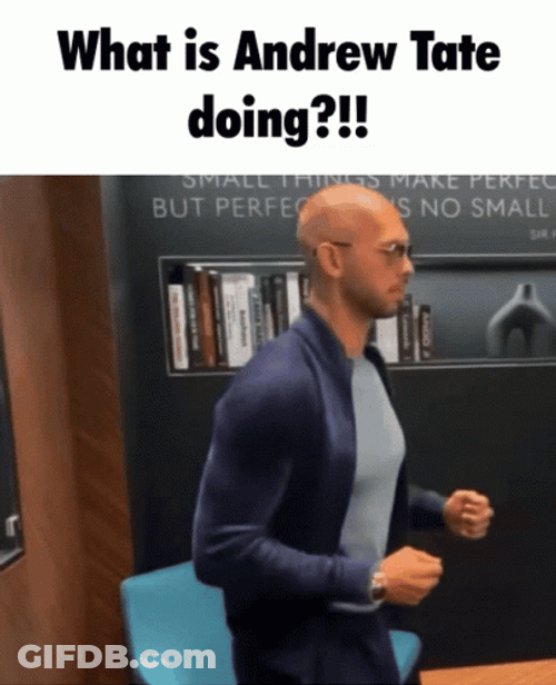 What Is Andrew Tate Doing GIF