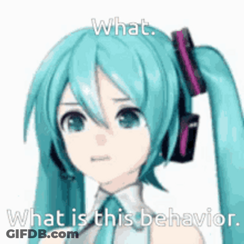 What Is This Behavior Hatsune Miku GIF