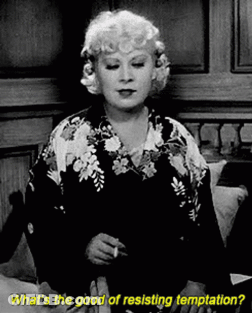 What's Good Of Resisting Temptation GIF