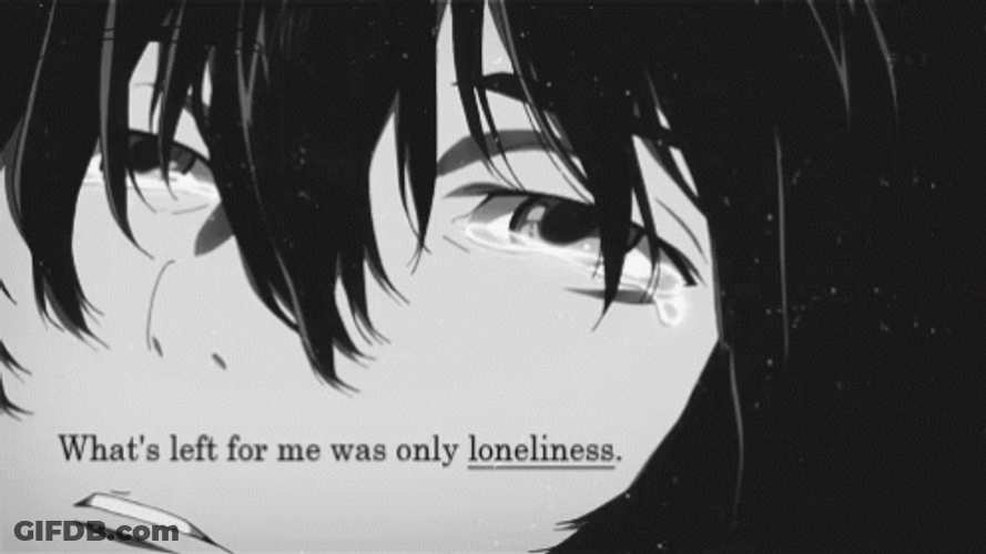 What's Left For Me Was Only Loneliness GIF