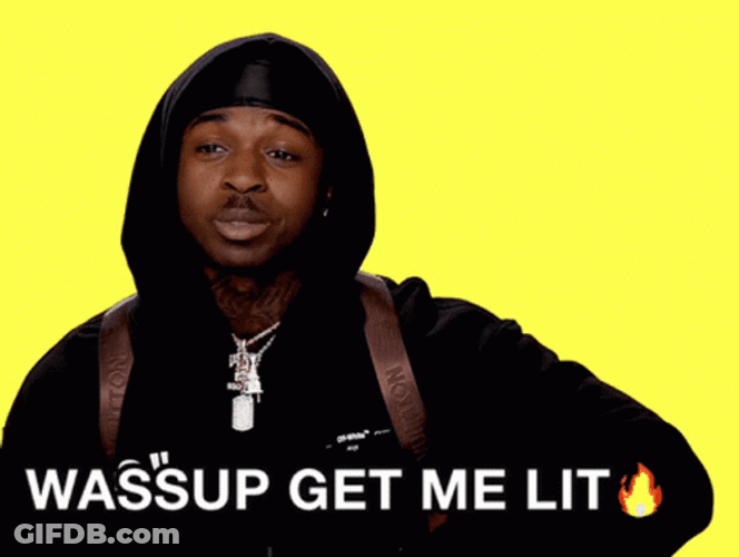 What's Up Gottem Lit GIF