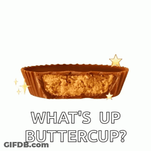 What's Up Reese's Peanut Butter Buttercup? GIF
