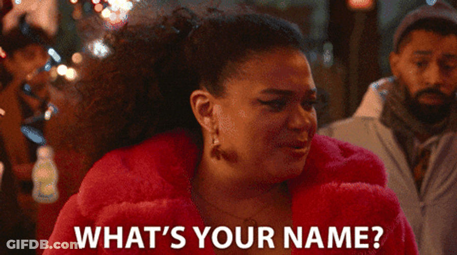 What's Your Name Again GIF